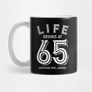 Life Begins at 65 Mug